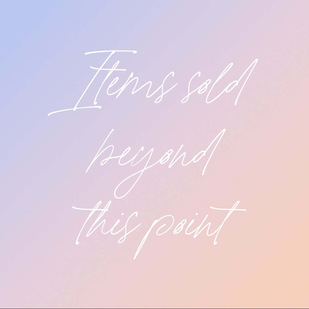 All Items Sold Beyond This Point ✨